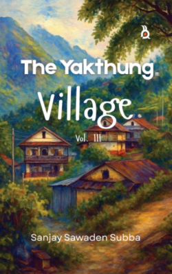 THE YAKTHUNG VILLAGE