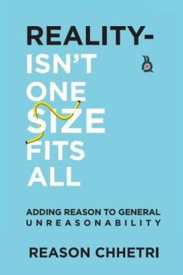 REALITY-ISN’T ONE SIZE FITS ALL